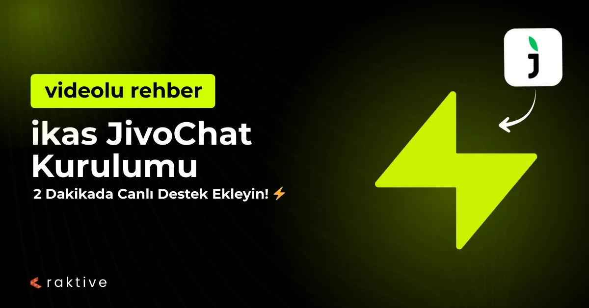 ikas Canlı Destek Ekleme: JivoChat Rehberi