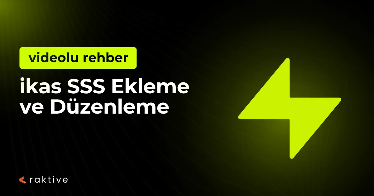 ikas Sıkça Sorulan Sorular Sayfası Ekleme ve Düzenleme