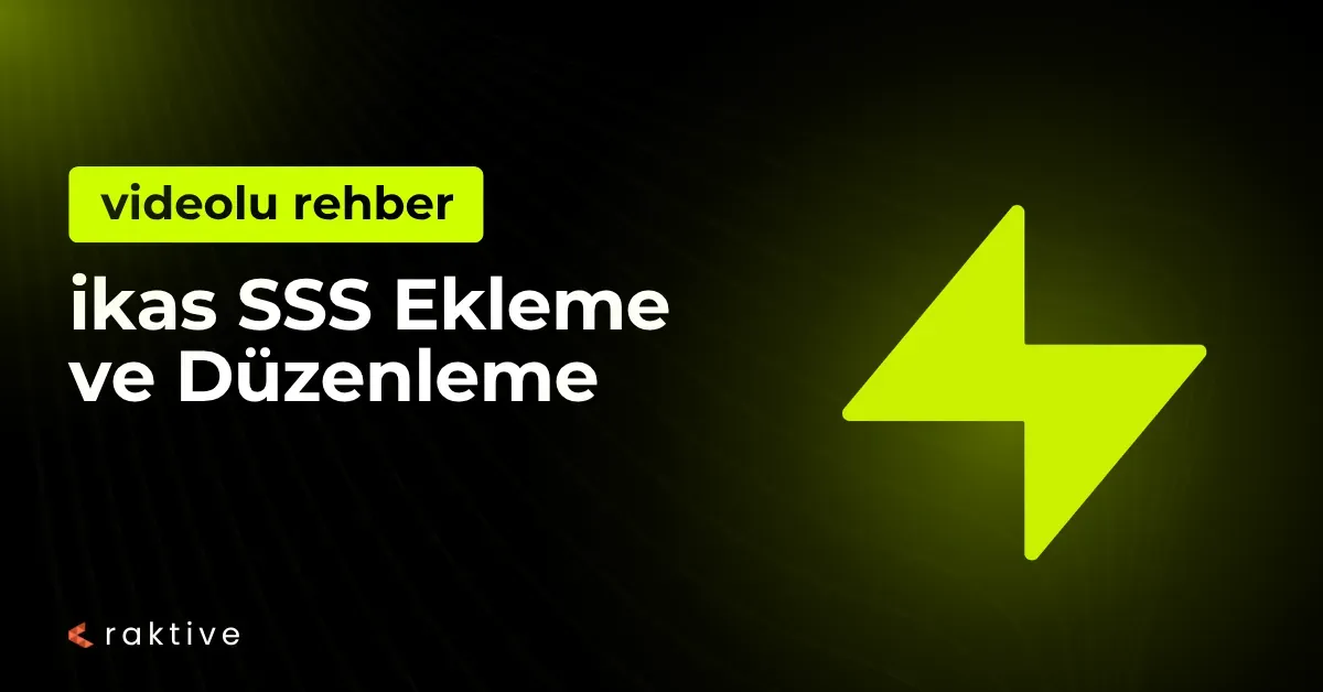 ikas Sıkça Sorulan Sorular Sayfası Ekleme ve Düzenleme