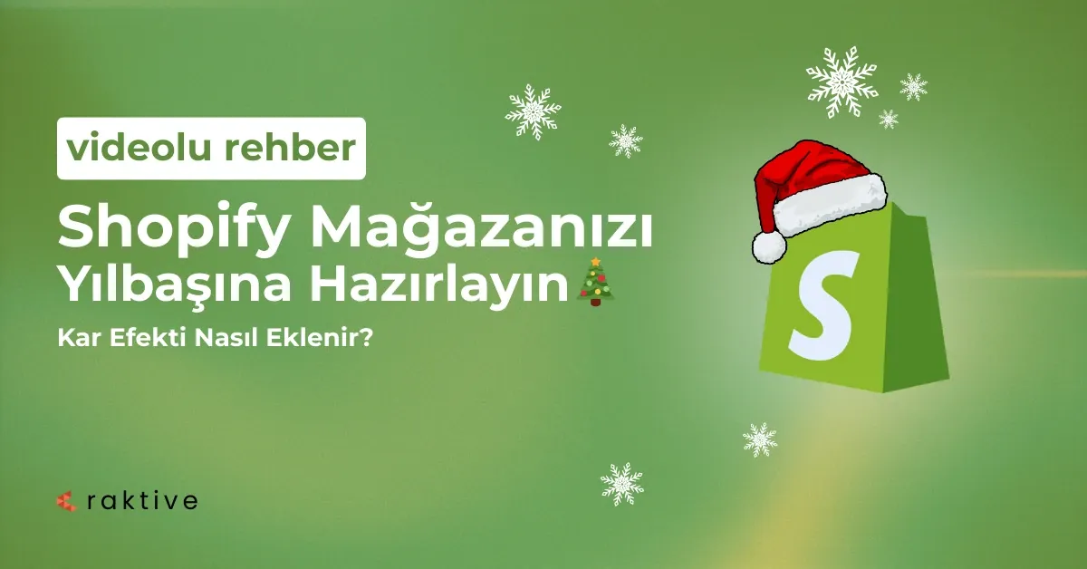 Shopify Kar Efekti ile Mağazanızı Yılbaşına Hazırlayın